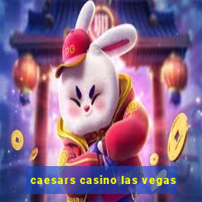 caesars casino las vegas